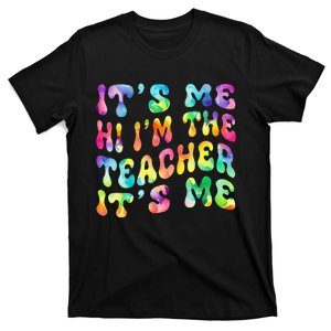 It’s Me Hi I’m The teacher It’s Me Groovy Tie Dye Style T-Shirt