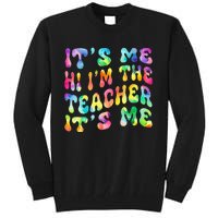 It’s Me Hi I’m The teacher It’s Me Groovy Tie Dye Style Tall Sweatshirt