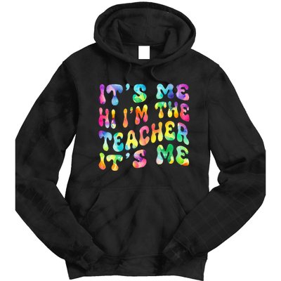 It’s Me Hi I’m The teacher It’s Me Groovy Tie Dye Style Tie Dye Hoodie