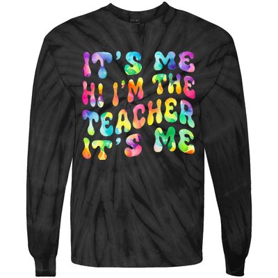 It’s Me Hi I’m The teacher It’s Me Groovy Tie Dye Style Tie-Dye Long Sleeve Shirt