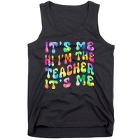 It’s Me Hi I’m The teacher It’s Me Groovy Tie Dye Style Tank Top