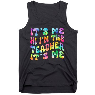 It’s Me Hi I’m The teacher It’s Me Groovy Tie Dye Style Tank Top