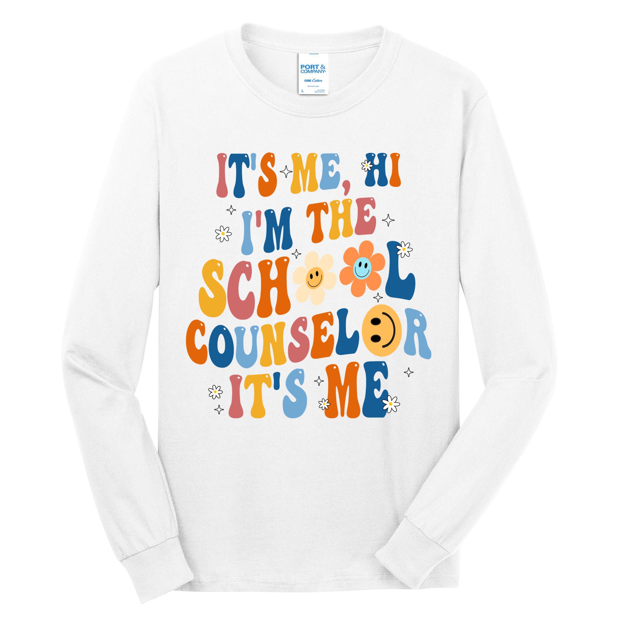 Its Me Hi Im The School Counselor Back To School Tall Long Sleeve T-Shirt