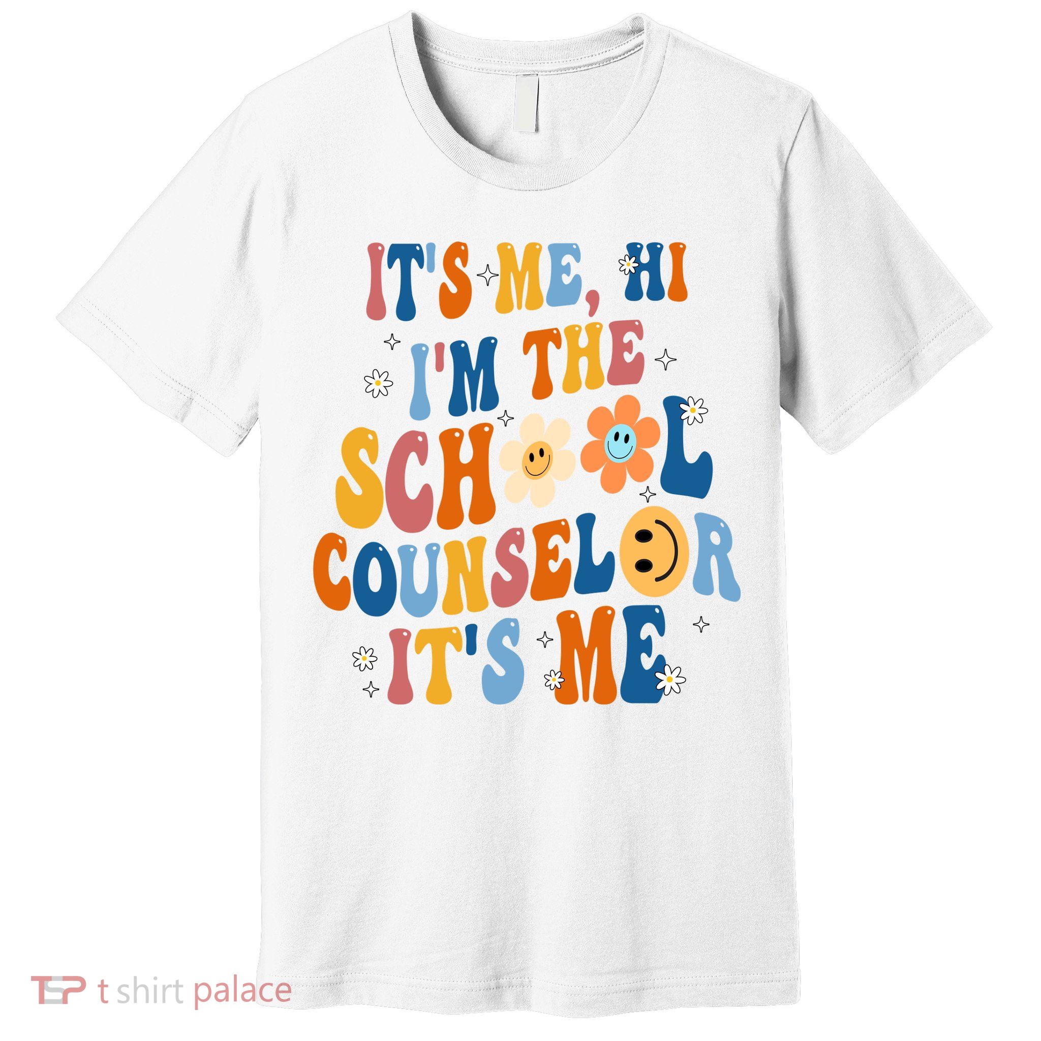 Its Me Hi Im The School Counselor Back To School Premium T-Shirt