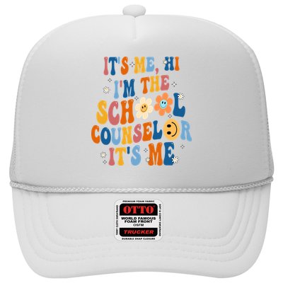 Its Me Hi Im The School Counselor Back To School Trucker Hat