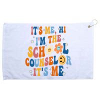 Its Me Hi Im The School Counselor Back To School Grommeted Golf Towel