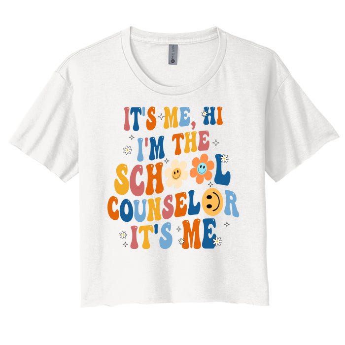 Its Me Hi Im The School Counselor Back To School Women's Crop Top Tee