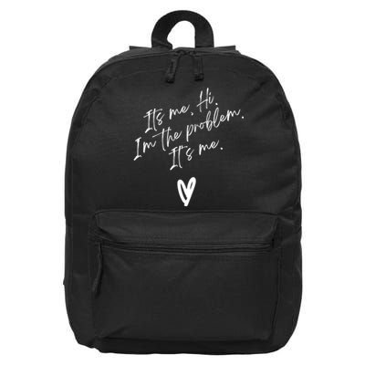 Its Me Hi Im The Problem With Heart Trendy 16 in Basic Backpack