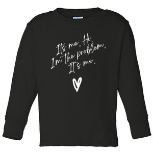 Its Me Hi Im The Problem With Heart Trendy Toddler Long Sleeve Shirt