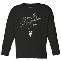 Its Me Hi Im The Problem With Heart Trendy Toddler Long Sleeve Shirt