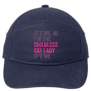 Its Me Hi IM The Childless Cat Lady ItS Me 7-Panel Snapback Hat