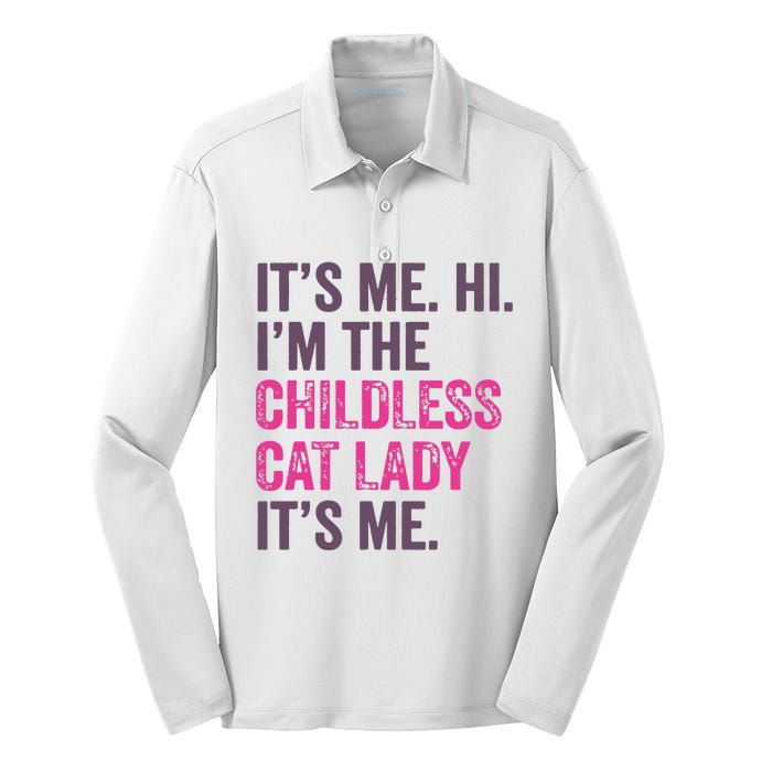 Its Me Hi IM The Childless Cat Lady ItS Me Silk Touch Performance Long Sleeve Polo