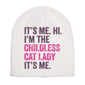 Its Me Hi IM The Childless Cat Lady ItS Me Short Acrylic Beanie