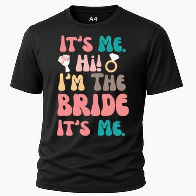 Its Me Hi Im The Bride Its Me Bachelorette Cooling Performance Crew T-Shirt