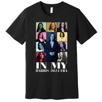 In My Harris 2024 Era Kamala Harris Premium T-Shirt