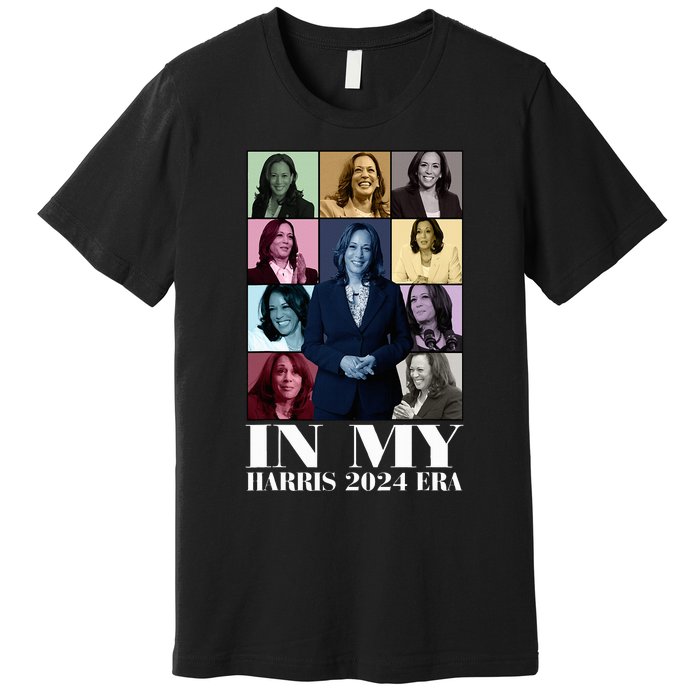 In My Harris 2024 Era Kamala Harris Premium T-Shirt