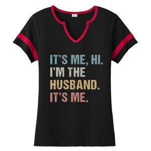 Its Me Hi Im The Husband Its Me For Dad Husband Ladies Halftime Notch Neck Tee