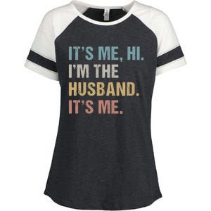 Its Me Hi Im The Husband Its Me For Dad Husband Enza Ladies Jersey Colorblock Tee