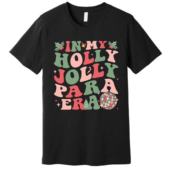 In My Holly Xmas Jolly Para Era Retro Christmas Jolly Para Premium T-Shirt