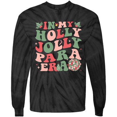 In My Holly Xmas Jolly Para Era Retro Christmas Jolly Para Tie-Dye Long Sleeve Shirt