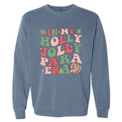 In My Holly Xmas Jolly Para Era Retro Christmas Jolly Para Garment-Dyed Sweatshirt