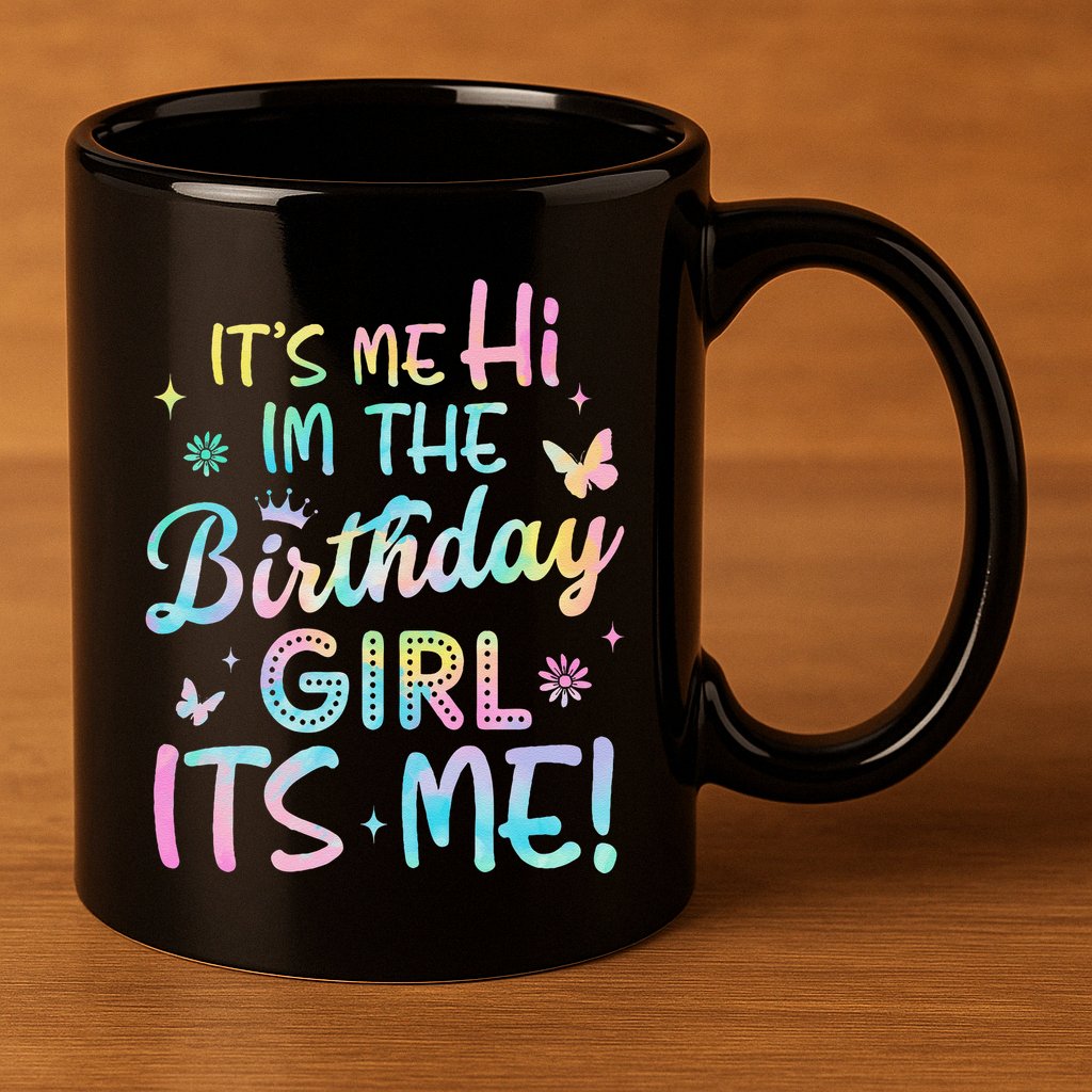 Its Me Hi Im The Birthday Its Me Birthday Party 11oz C Handle Ceramic Mug