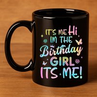 Its Me Hi Im The Birthday Its Me Birthday Party 11oz C Handle Ceramic Mug