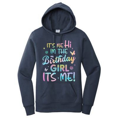 Its Me Hi Im The Birthday Its Me Birthday Party Women's Pullover Hoodie