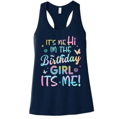 Its Me Hi Im The Birthday Its Me Birthday Party Women's Racerback Tank