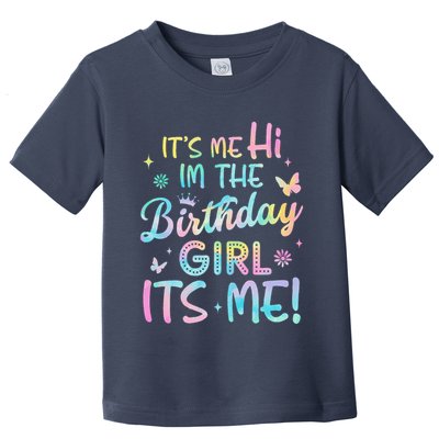 Its Me Hi Im The Birthday Its Me Birthday Party Toddler T-Shirt