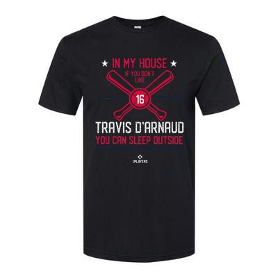 In My House Travis DArnaud Atlanta Funny Baseball Fan Softstyle CVC T-Shirt