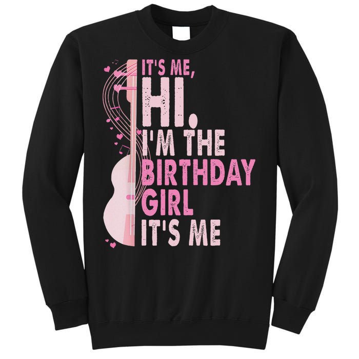 ItS Me Hi IM The Birthday Girl Fun Celebration Sweatshirt