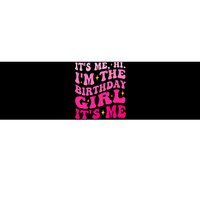 Its Me Hi IM The Birthday Girl Its Me Birthday Party Bumper Sticker