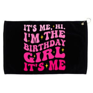 Its Me Hi IM The Birthday Girl Its Me Birthday Party Grommeted Golf Towel