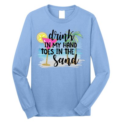 In My Hand Toes In The Sand Summer Vibes Beach Vacay Cool Gift Long Sleeve Shirt