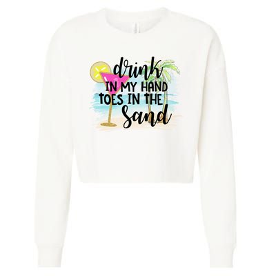 In My Hand Toes In The Sand Summer Vibes Beach Vacay Cool Gift Cropped Pullover Crew