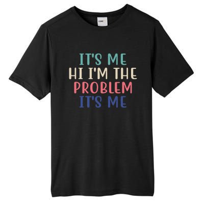 It's Me Hi I'm The Problem It's Me Taylor Lover Anti Hero Tall Fusion ChromaSoft Performance T-Shirt