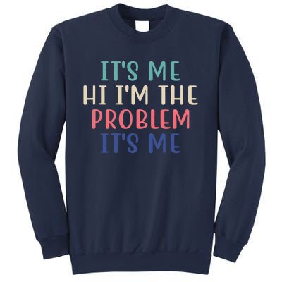 It's Me Hi I'm The Problem It's Me Taylor Lover Anti Hero Sweatshirt