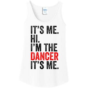 ItS Me Hi IM The Dancer ItS Me Retro Ladies Essential Tank