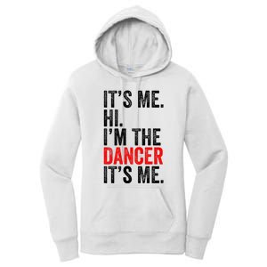 ItS Me Hi IM The Dancer ItS Me Retro Women's Pullover Hoodie