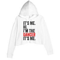 ItS Me Hi IM The Dancer ItS Me Retro Crop Fleece Hoodie