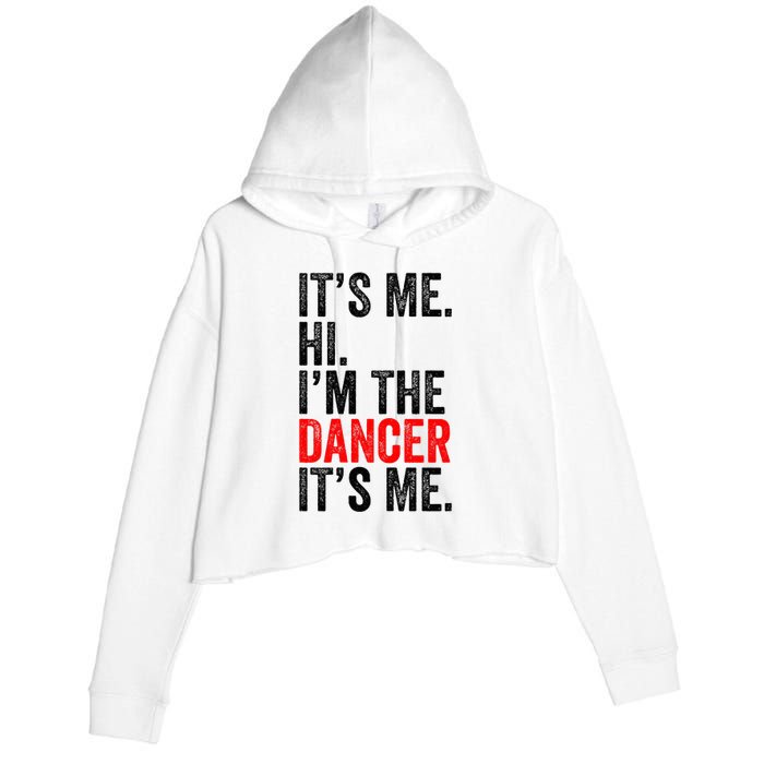 ItS Me Hi IM The Dancer ItS Me Retro Crop Fleece Hoodie