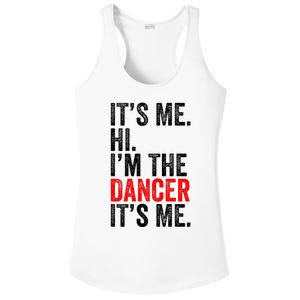 ItS Me Hi IM The Dancer ItS Me Retro Ladies PosiCharge Competitor Racerback Tank