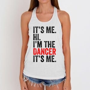 ItS Me Hi IM The Dancer ItS Me Retro Women's Knotted Racerback Tank