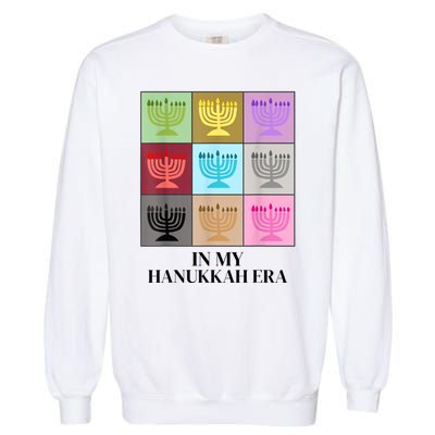 In My Hanukkah Era Ugly Jewish Xmas Funny Christmas Hanukkah Garment-Dyed Sweatshirt