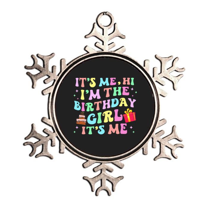 Its Me Hi Im The Birthday Girl Its Me Birthday Party Metallic Star Ornament