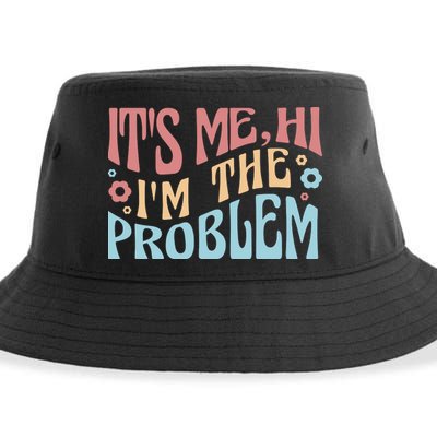 It's Me Hi I'm The Problem Funny Gift Sustainable Bucket Hat