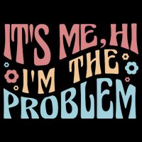 It's Me Hi I'm The Problem Funny Gift Mug