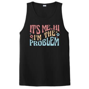 It's Me Hi I'm The Problem Funny Gift PosiCharge Competitor Tank