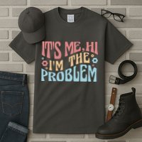 It's Me Hi I'm The Problem Funny Gift Tall T-Shirt